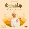 Ramadan Prayer - Female Version